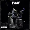 BIG YNS - Y Say - Single